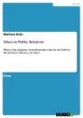 Titel: Ethics in Public Relations
