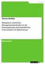 Titre: Integration asiatischer Managementmethoden in die Kostenplanung mittelständischer Unternehmen in Mitteleuropa