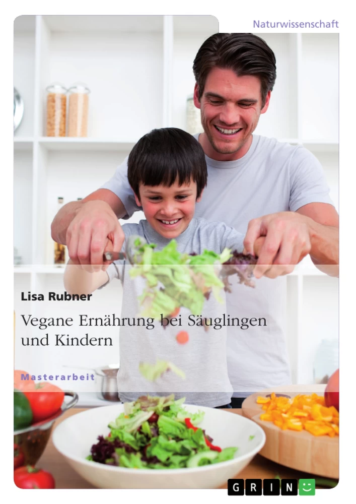Titel: Vegane Ernährung  bei Säuglingen und Kindern