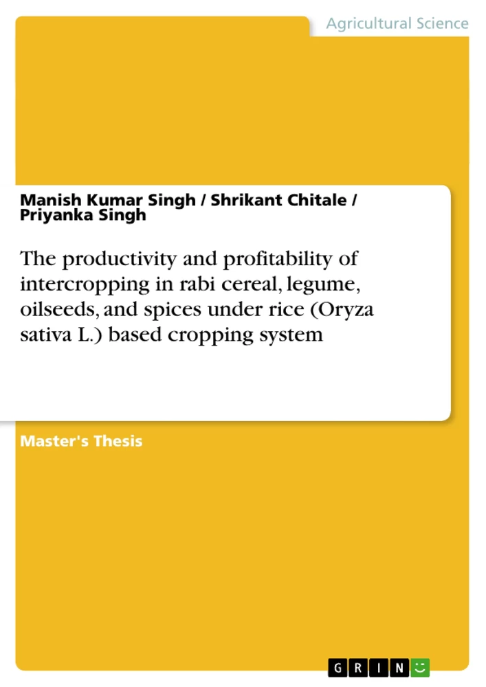 Titel: The productivity and profitability of intercropping in rabi cereal, legume, oilseeds, and spices under rice (Oryza sativa L.) based cropping system