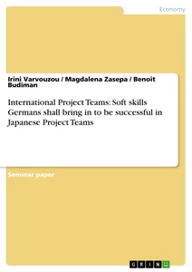 Titel: International Project Teams: Soft skills Germans shall bring in to be successful in Japanese Project Teams