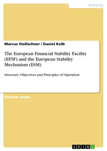 Titel: The European Financial Stability Facility (EFSF) and the European Stability Mechanism (ESM)
