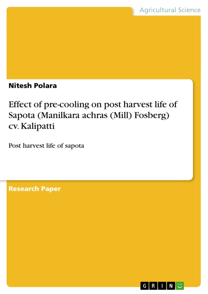 Title: Effect of pre-cooling on post harvest life of Sapota (Manilkara achras (Mill) Fosberg) cv. Kalipatti