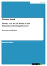 Titel: Einsatz von Social Media in der Finanzdienstleistungsbranche