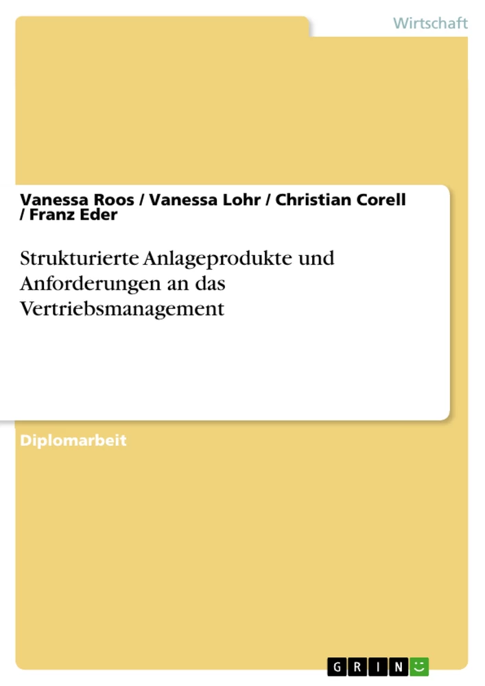Titel: Strukturierte Anlageprodukte und Anforderungen an das Vertriebsmanagement