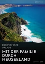 Titel: Der perfekte Urlaub: Mit der Familie durch Neuseeland