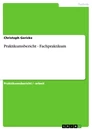 Title: Praktikumsbericht - Fachpraktikum