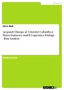 Titre: Leopardi: Dialogo di Cristofor Colombo e Pietro Gutierrez und Il Copernico, Dialogo - Eine Analyse