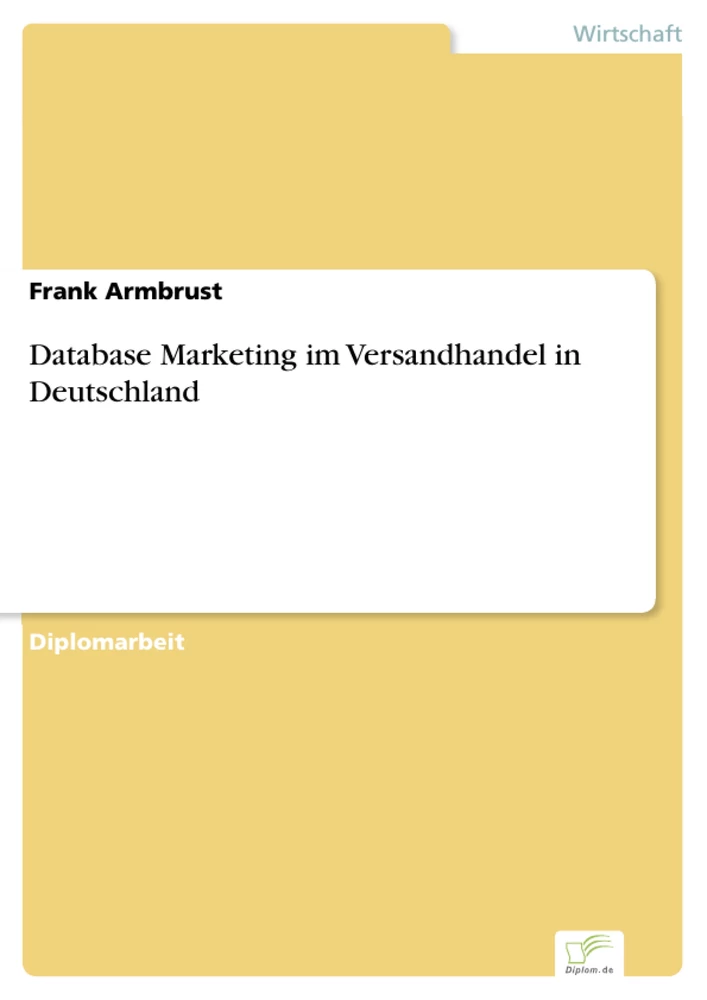 Titel: Database Marketing im Versandhandel in Deutschland