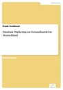 Titel: Database Marketing im Versandhandel in Deutschland