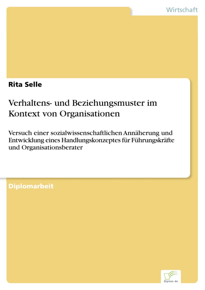 Titel: Verhaltens- und Beziehungsmuster im Kontext von Organisationen