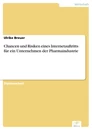 Titel: Chancen und Risiken eines Internetauftritts für ein Unternehmen der Pharmaindustrie