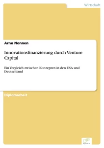 Titel: Innovationsfinanzierung durch Venture Capital
