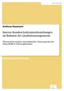 Titel: Interne Kunden-Lieferantenbeziehungen im Rahmen des Qualitätsmanagements