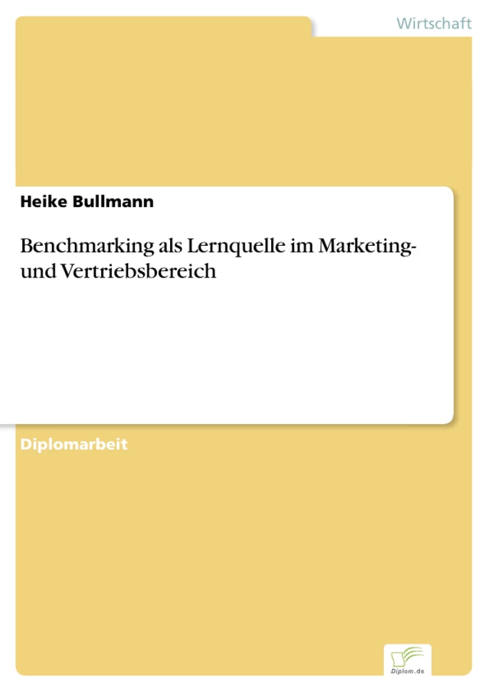 Titel: Benchmarking als Lernquelle im Marketing- und Vertriebsbereich