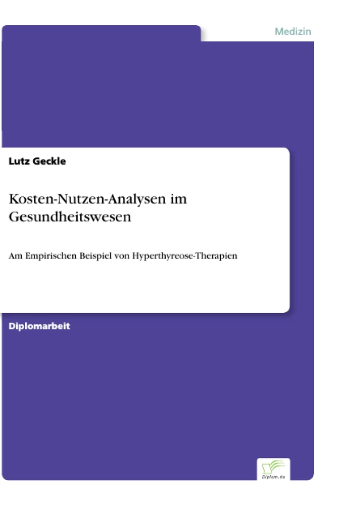 Titel: Kosten-Nutzen-Analysen im Gesundheitswesen