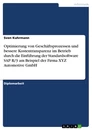 Titre: Optimierung von Geschäftsprozessen und bessere Kostentransparenz im Betrieb durch die Einführung der Standardsoftware SAP R/3 am Beispiel der Firma XYZ Automotive GmbH