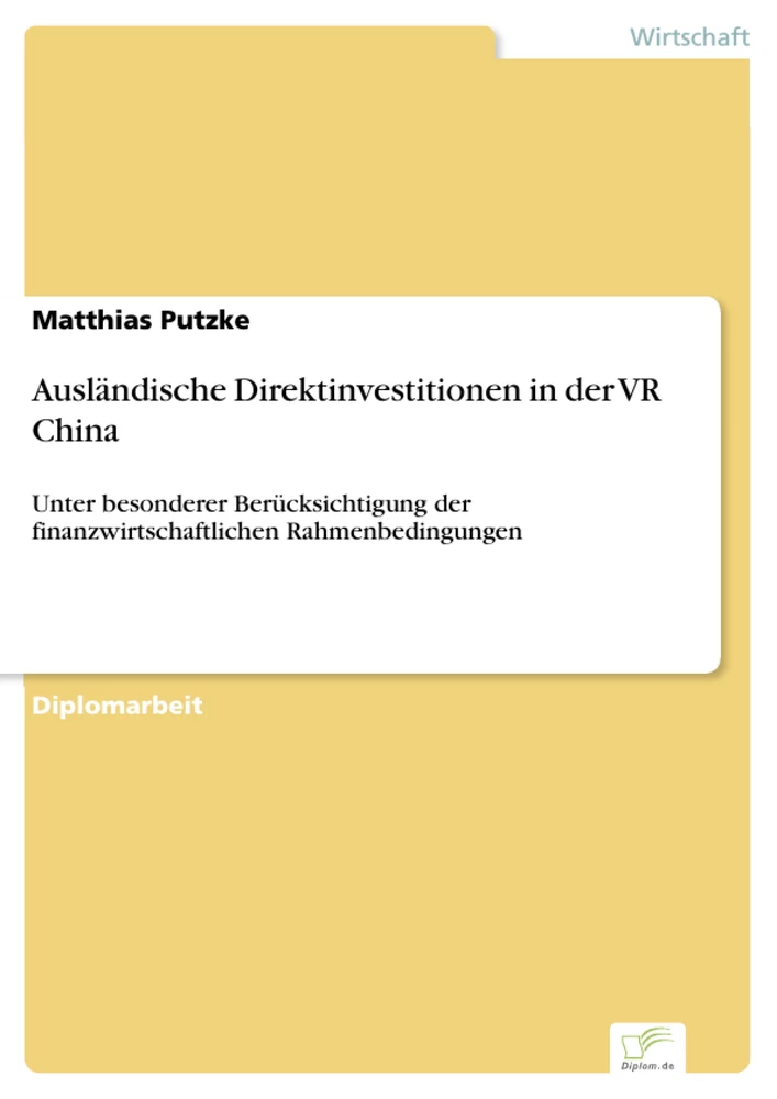 Titel: Ausländische Direktinvestitionen in der VR China