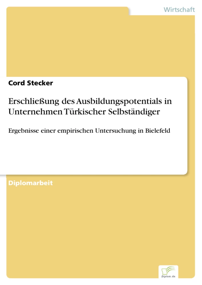 Titel: Erschließung des Ausbildungspotentials in Unternehmen Türkischer Selbständiger