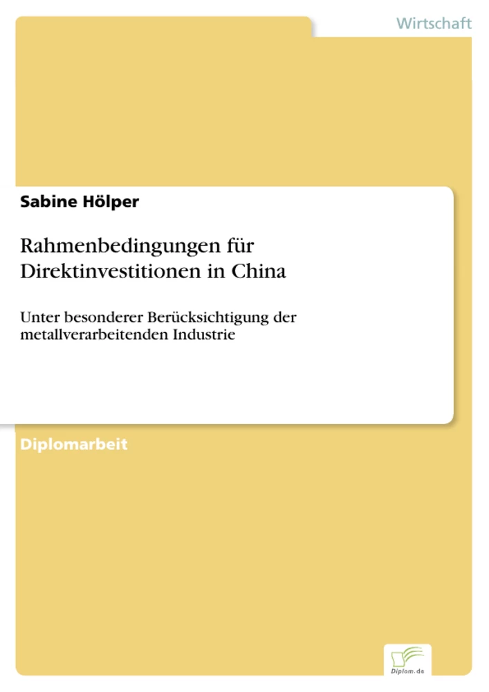 Titel: Rahmenbedingungen für Direktinvestitionen in China