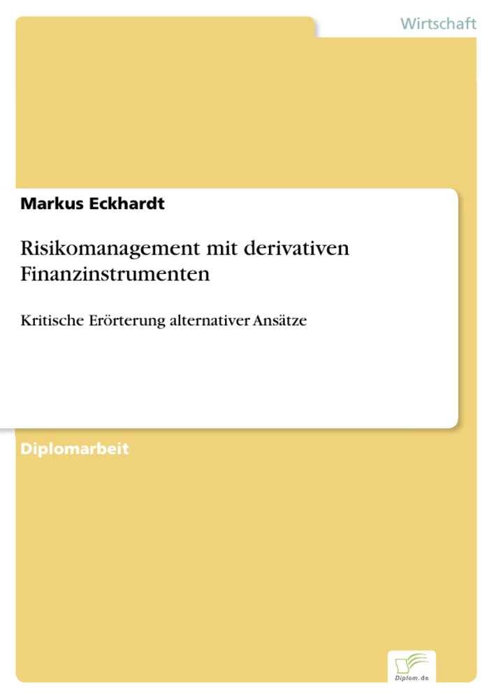 Titel: Risikomanagement mit derivativen Finanzinstrumenten