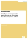 Titel: Grundlagen zur Integration des Radverkehrs in die zukünftigen Verkehrskonzeptionen in Mainz