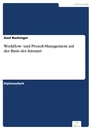 Titel: Workflow- und Prozeß-Management auf der Basis des Intranet