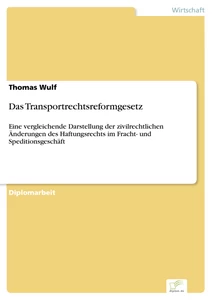 Titel: Das Transportrechtsreformgesetz