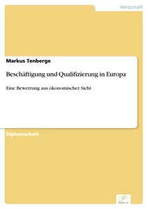 Titel: Beschäftigung und Qualifizierung in Europa