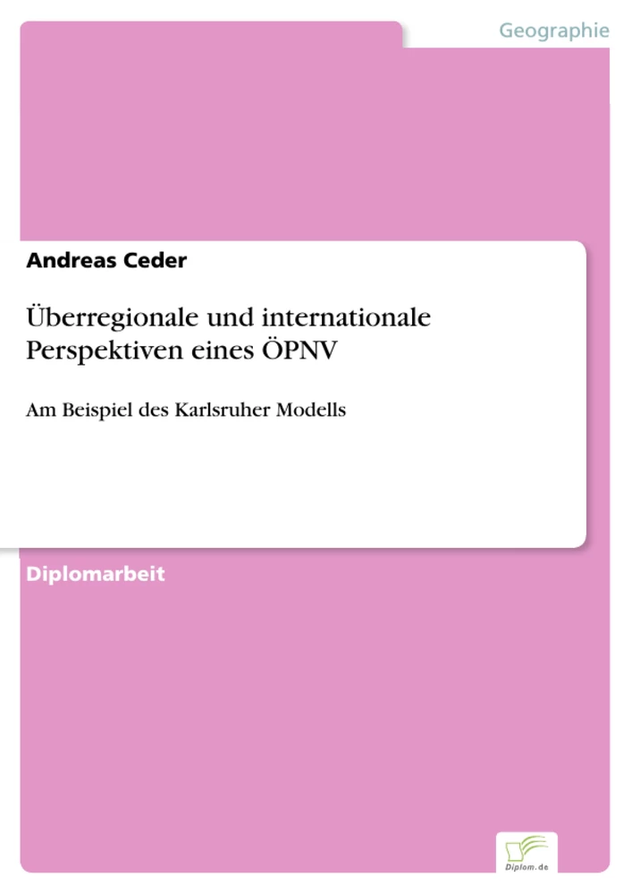 Titel: Überregionale und internationale Perspektiven eines ÖPNV