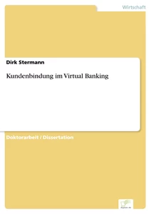 Titel: Kundenbindung im Virtual Banking