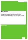 Titel: Ausgestaltungsmöglichkeiten für den Aufbau eines Stromhandels in Deutschland