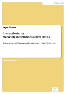 Titel: Internetbasiertes Marketing-Informationssystem (IMIS)