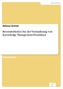 Titel: Besonderheiten bei der Vermarktung von Knowledge Management-Produkten