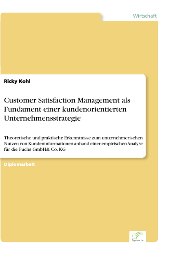 Titel: Customer Satisfaction Management als Fundament einer kundenorientierten Unternehmensstrategie