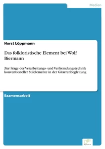 Titel: Das folkloristische Element bei Wolf Biermann