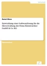 Titel: Entwicklung einer Softwarelösung für die Siloverwaltung der Firma Kleinwächter GmbH & Co. KG
