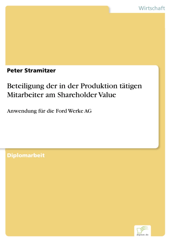 Titel: Beteiligung der in der Produktion tätigen Mitarbeiter am Shareholder Value