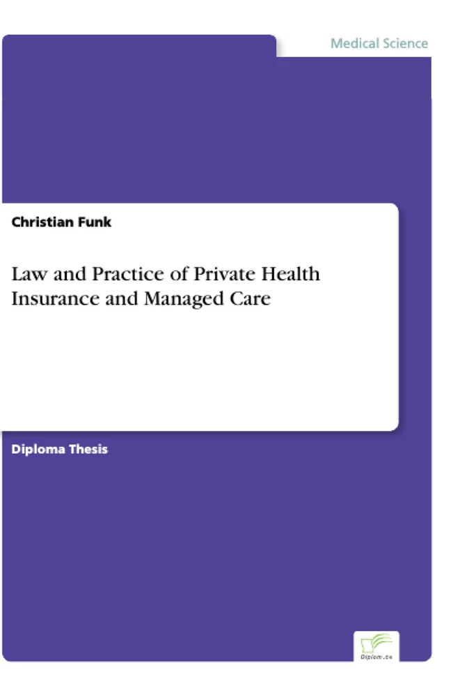 Titel: Law and Practice of Private Health Insurance and Managed Care