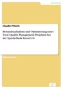 Titel: Bestandsaufnahme und Optimieriung eines Total Quality Management-Projektes bei der Sparda-Bank Kassel eG