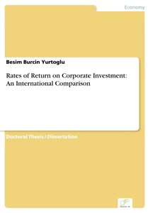 Titel: Rates of Return on Corporate Investment: An International Comparison