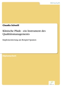 Titel: Klinische Pfade - ein Instrument des Qualitätsmanagements