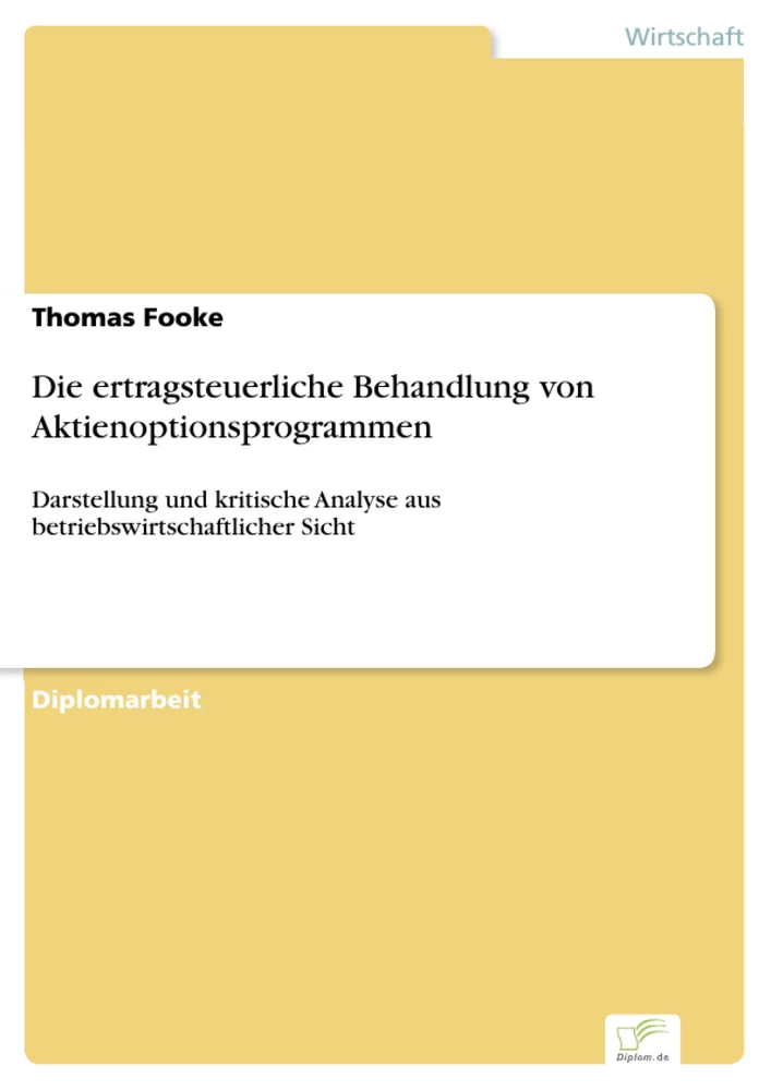 Titel: Die ertragsteuerliche Behandlung von Aktienoptionsprogrammen