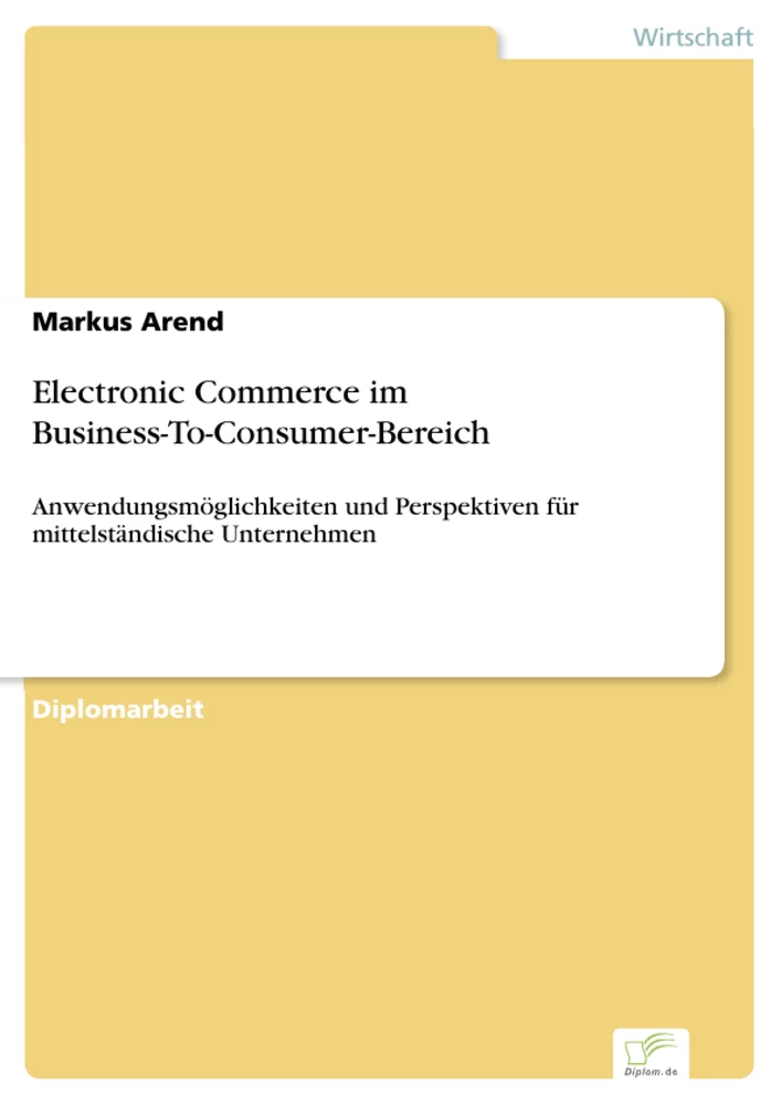 Titel: Electronic Commerce im Business-To-Consumer-Bereich
