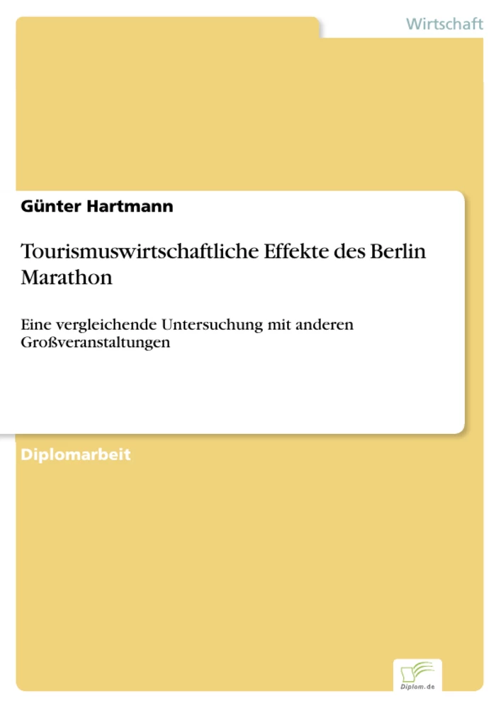 Titel: Tourismuswirtschaftliche Effekte des Berlin Marathon