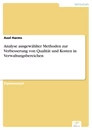 Titel: Analyse ausgewählter Methoden zur Verbesserung von Qualität und Kosten in Verwaltungsbereichen