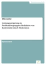 Titel: Leistungssteigerung in Problemlösegruppen: Reduktion von Konformität durch Moderation