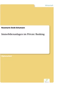Titel: Immobilienanlagen im Private Banking