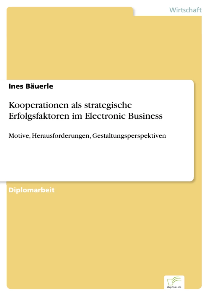 Titel: Kooperationen als strategische Erfolgsfaktoren im Electronic Business