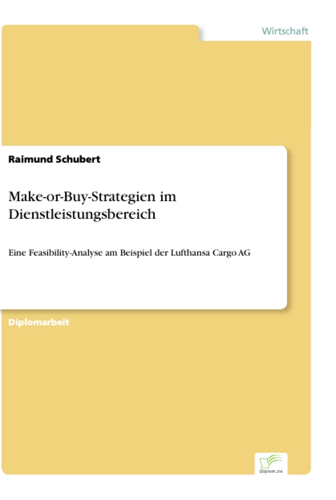 Titel: Make-or-Buy-Strategien im Dienstleistungsbereich